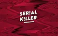 Serial Killer