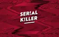 Serial Killer