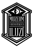 MUZEUM FANTASTICKÝCH ILUZÍ