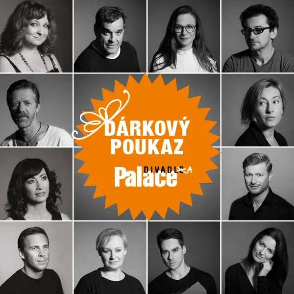 Dárkový poukaz v hodnotě 1000 Kč na představení v Divadle Palace dle vašeho výběru