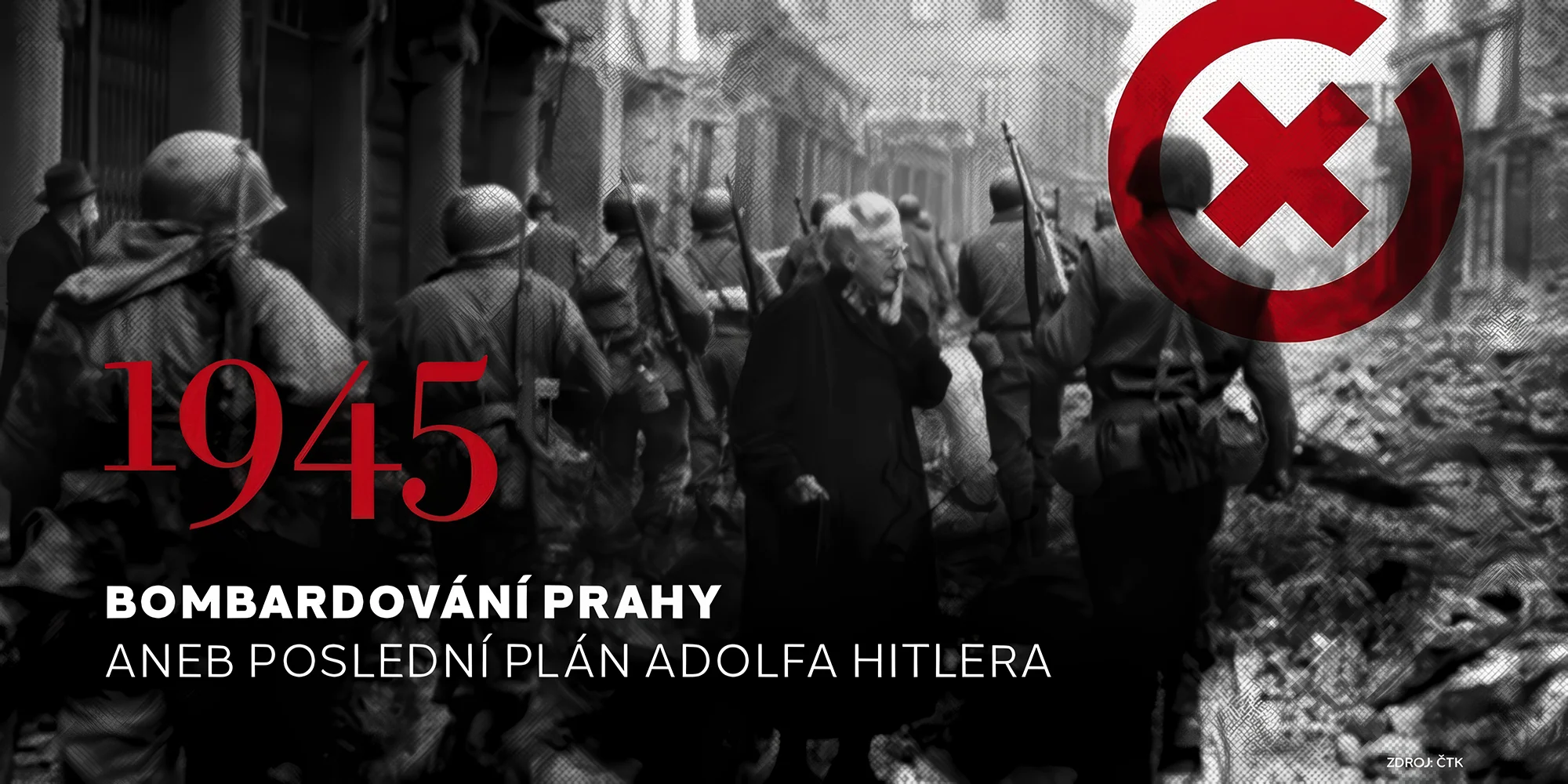 Změňte události roku 1945 v autentické únikovce Bombardování Prahy