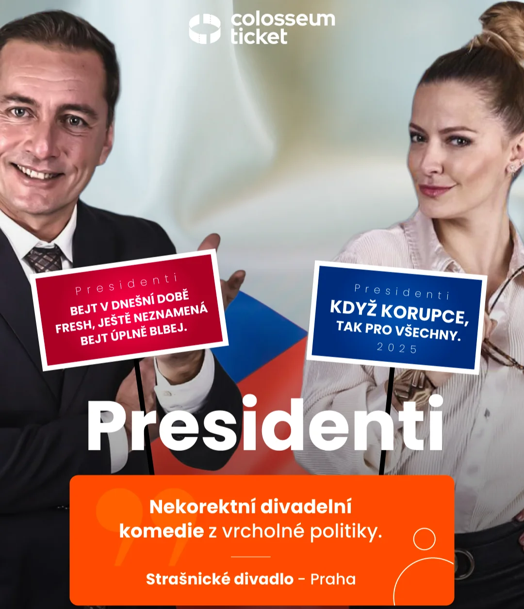 Představení Presidenti aneb sex, drogy a trampoty ve Strašnickém divadle