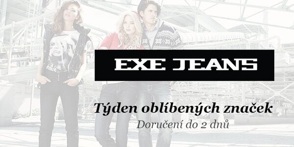 Připrav se na víkend s Exe Jeans