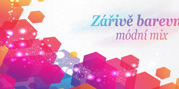 Móda plná barev skladem již od 219,-
