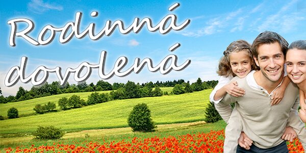 Dovolená pro celou rodinu
