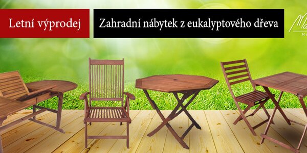 Výprodej! Nábytek z eukalyptového dřeva