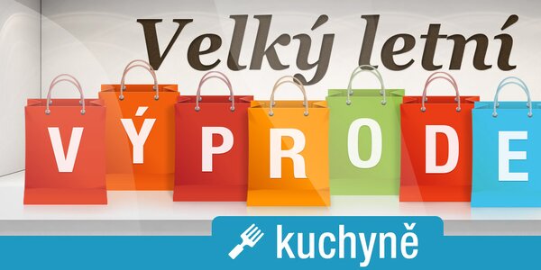 Velký výprodej vybavení do kuchyně
