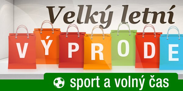 Výprodej všeho pro volný čas - sport, krása i zábava