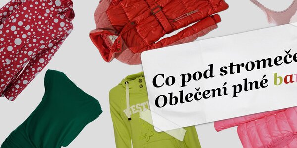 Tipy na dárek: Barevné oblečení pro hezčí den