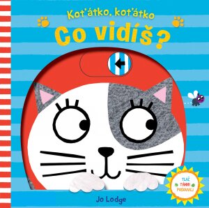 Koťátko, koťátko - Co vidíš?