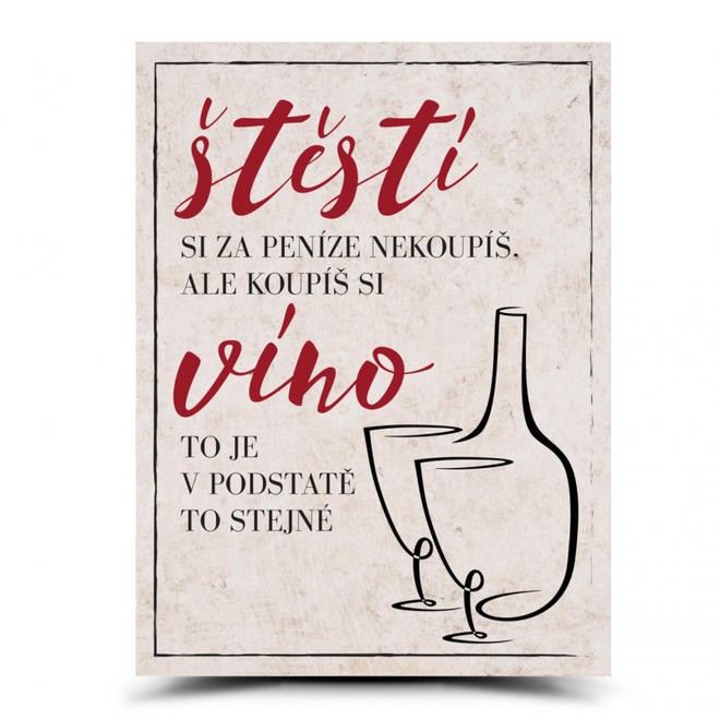 Dekorační cedulka: Štěstí nekoupíš