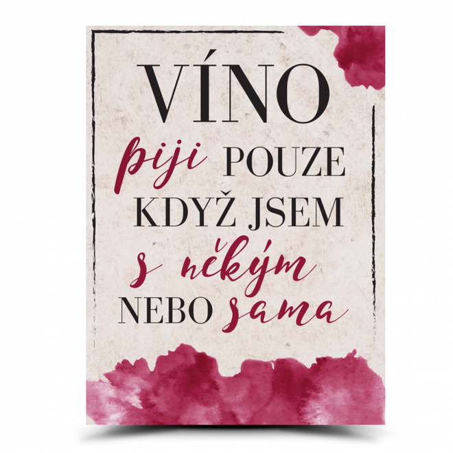 Dekorační cedulka: Víno s někým nebo sama