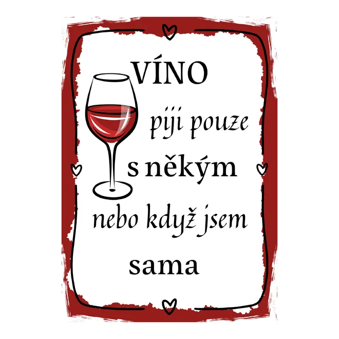 Cedulka - Víno piji pouze když...