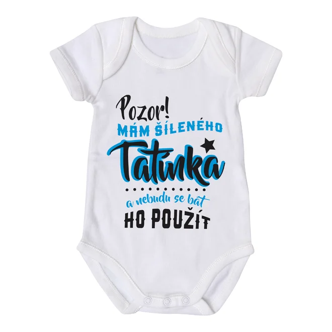 "Pozor! Mám šíleného tatínka."