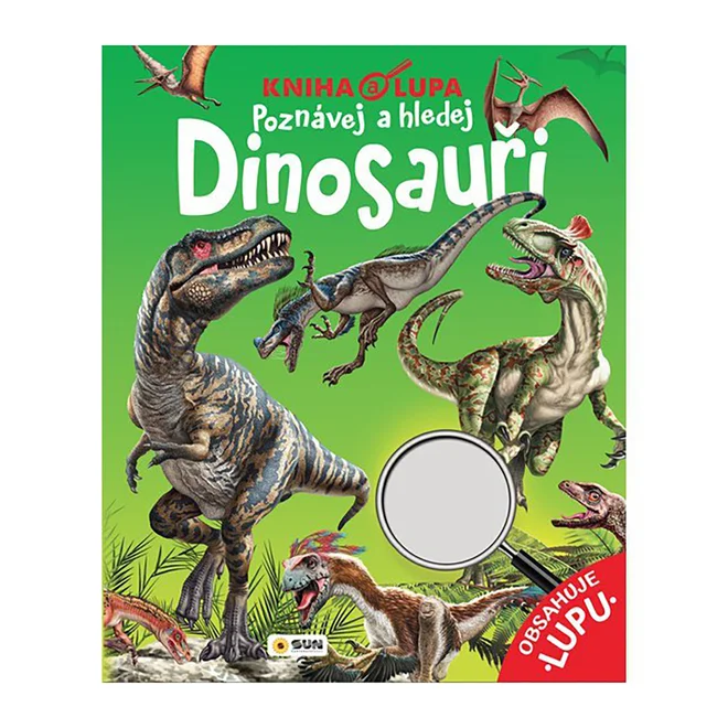 Kniha a lupa: DINOSAUŘI - Poznávej a hledej