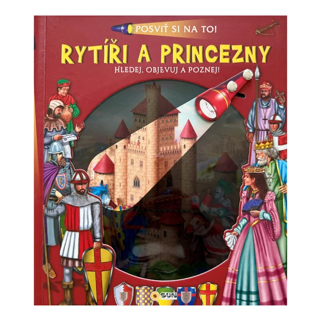 Posviť si na to: Rytíři a princezny - Knížka s baterkou