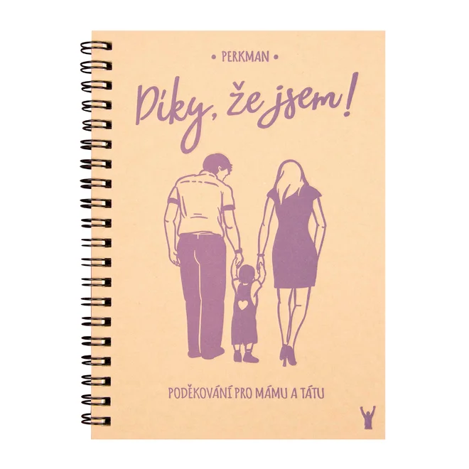 Díky, že jsem! (pro oba rodiče)