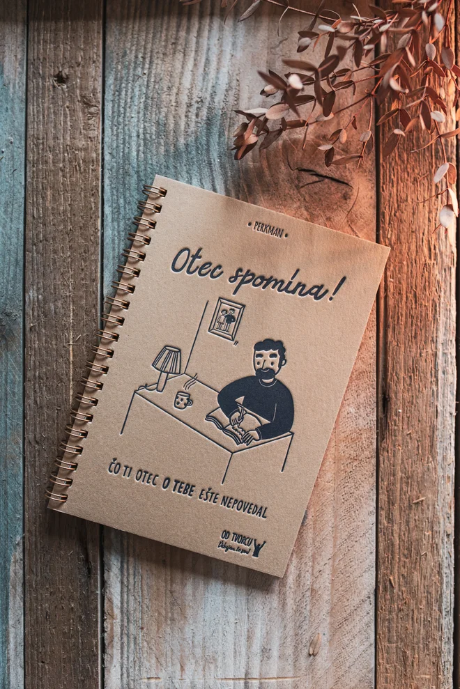 Otec spomína! (čo ti otec o tebe ešte nepovedal)