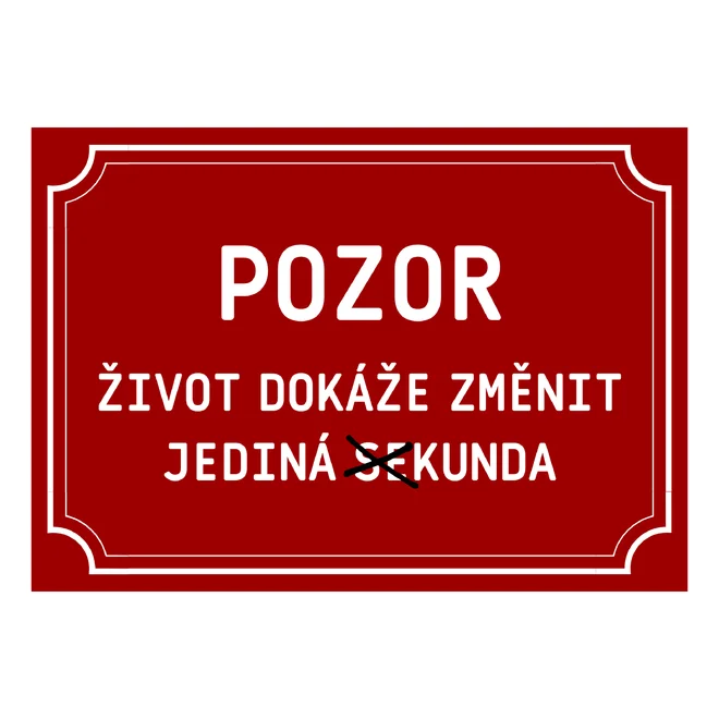 Cedulka - Život změní jediná (se)kunda