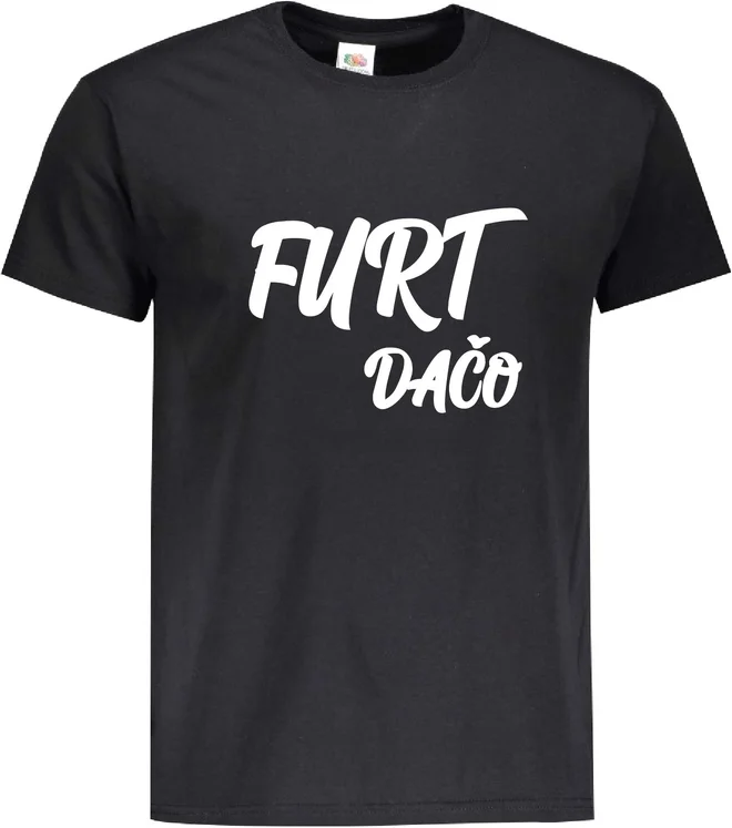 Pánske bavlnené tričko "Furt dačo"