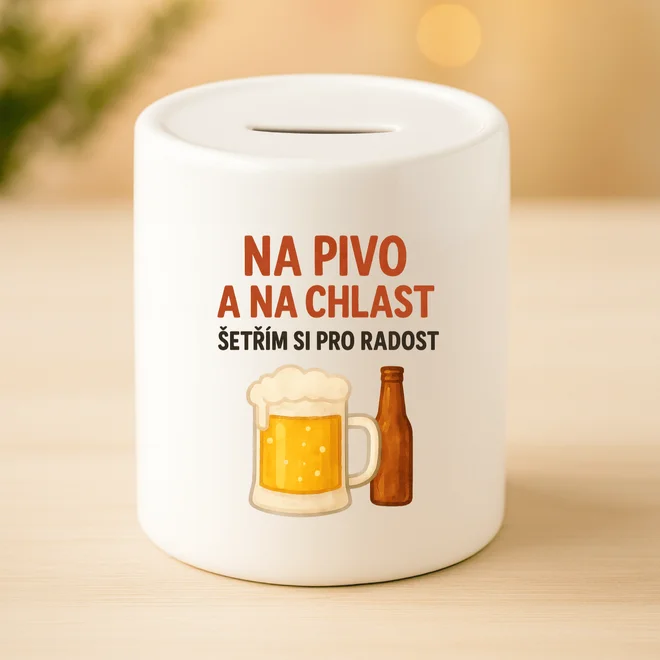 Keramická pokladnička - Na pivo a na chlast