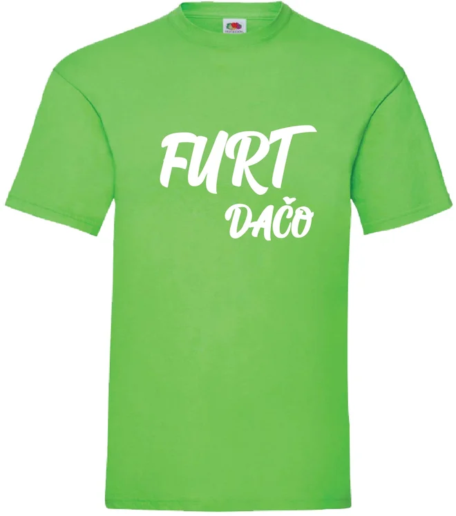 Pánske bavlnené tričko "Furt dačo"