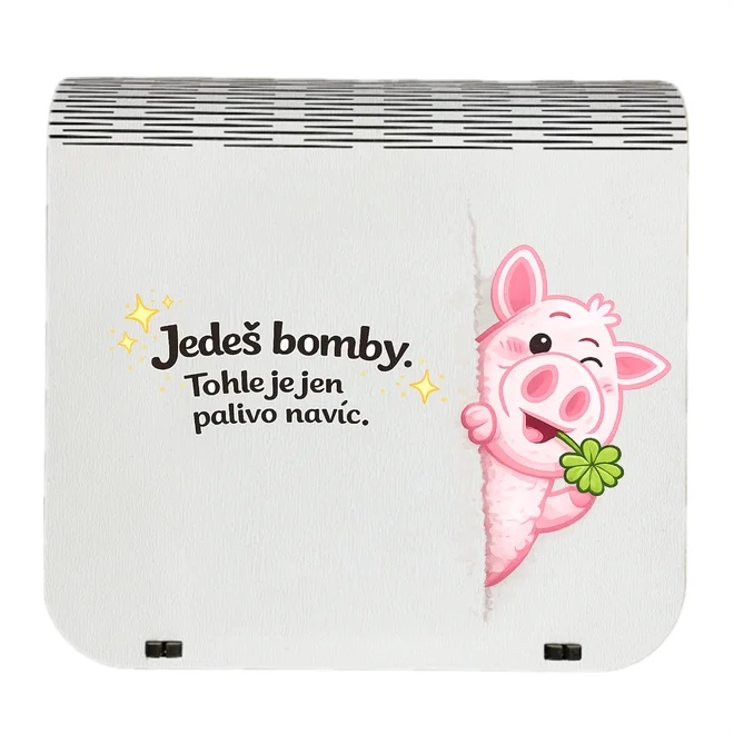 Jedeš bomby. Tohle je jen palivo navíc