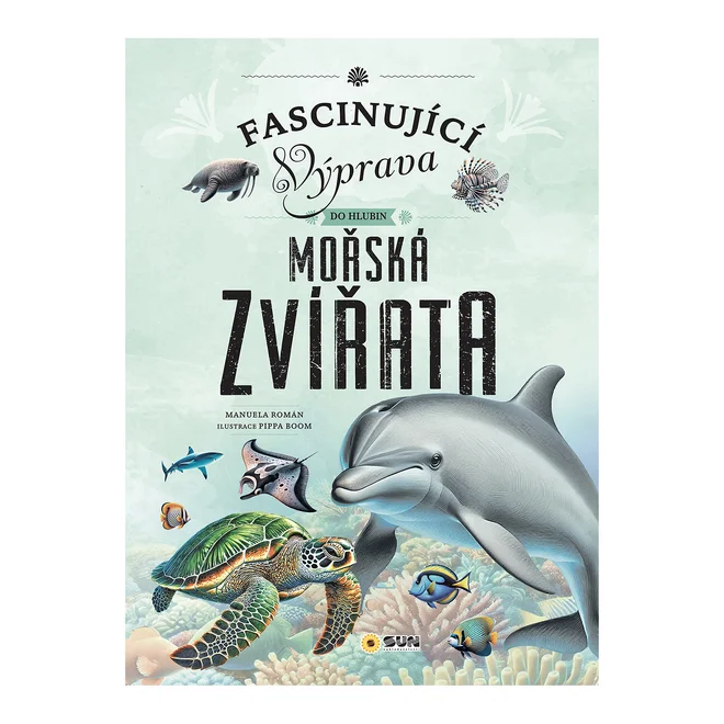 Fascinující výprava do hlubin: Mořská zvířata
