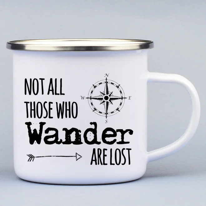 330 ml Turistický smaltovaný hrnček "Not all those who wander are lost"