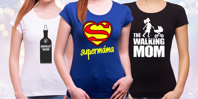 Bavlněná trička s vtipným nápisem pro všechny mámy