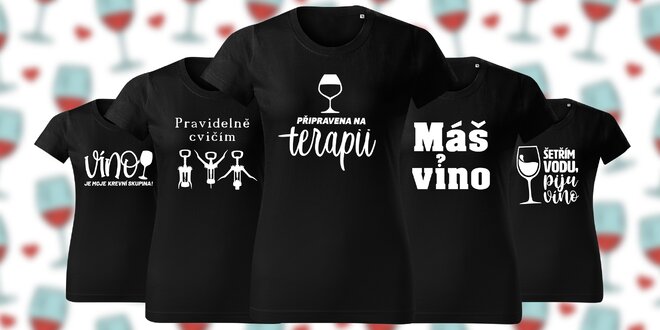 Výmluvná trička pro všechny milovnice vína