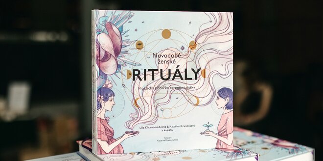 Praktická příručka Novodobé ženské rituály