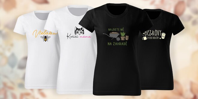 Dámská trička s nápisem: zvířata, pečení, víno i les