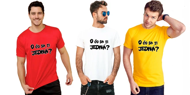 Originálne pánske tričko s chytľavým nápisom v 11 farbách a 5 veľkostiach