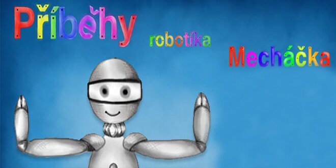 Příběhy robotíka Mecháčka, knížka pro děti