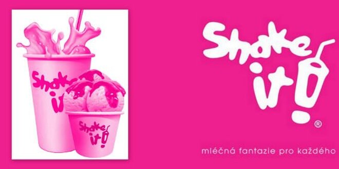 49 Kč za DVĚ úžasné Shake it! zmrzliny dle vlastní chuti.