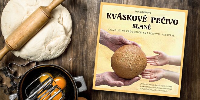 Kniha Kváskové pečivo slané od Hany Bačíkové