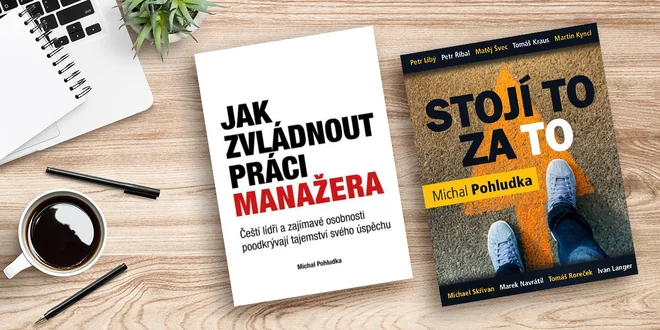 Knihy Stojí to za to a Jak zvládnout práci manažera