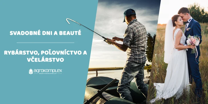 Jednodňová vstupenka na výstavu RYBÁRSTVO, POĽOVNÍCTVO A VČELÁRSTVO a SVADOBNÉ DNI & BEAUTÉ 2020