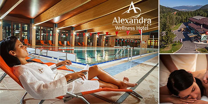Exkluzívny wellness, alebo rodinná dovolenka v hoteli Alexandra***, až 2 deti do 15 rokov zadarmo