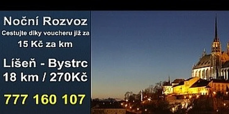 Voucher v hodnotě 200 Kč. Nechte se levně a pohodlně odvést domů.