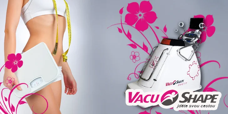 Perfektní figura: 1, 3 nebo 5 vstupů na Vacushape či Rolletic