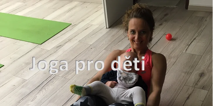 Jóga pro děti: 1 lekce nebo pololetní kurz