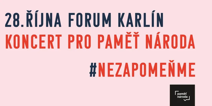 Koncert pro Paměť národa ve Foru Karlín: Langerová, Klus, Poláková, Hudba Praha aj.