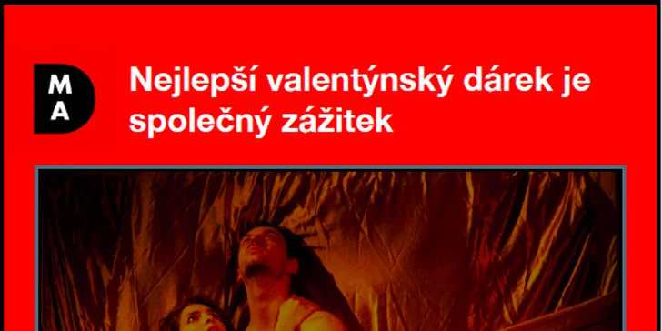 Valentýnská dárková poukázka: 2 vstupenky na libovolné představení Divadla Marianny Arzumanové