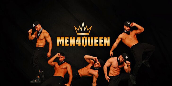 Užijte si 3hodinovou show plnou vymakaných těl: žhavé vystoupení pánské skupiny Men4Queen