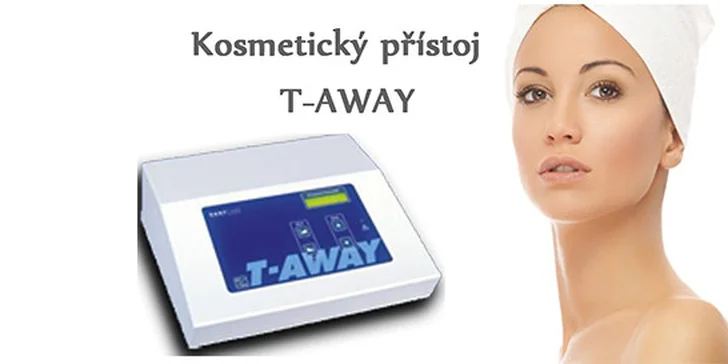 T-AWAY- odstranění žilek v obličeji, fibromu, névu nebo pigmentových skvrn
