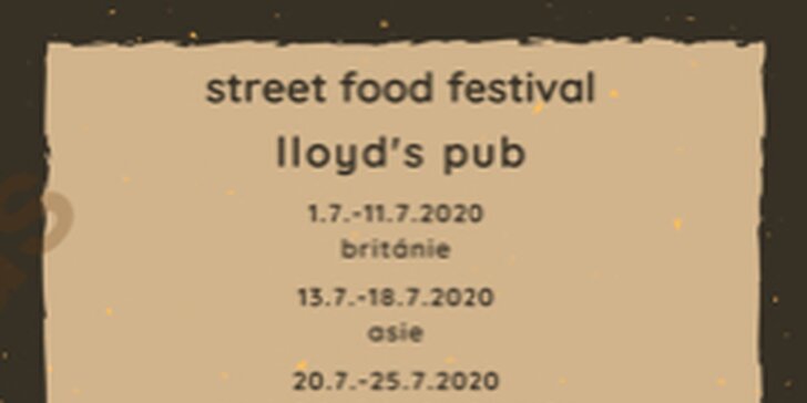 Otevřený voucher na street food festival v Lloyd's: 200 nebo 400 Kč na jídla z celého světa