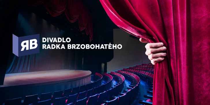 30% sleva na 2 vstupenky do Divadla Radka Brzobohatého
