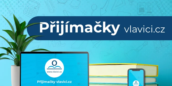 Online aplikace s testy k přijímačkám na SŠ a víceletá gymnázia: čeština a matematika